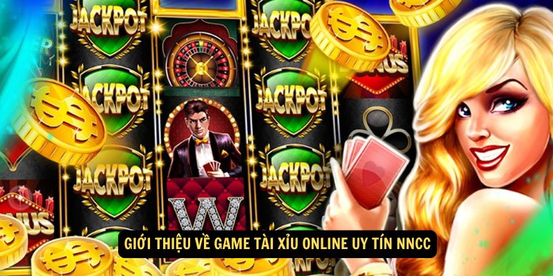 Giới thiệu về game tài xỉu online uy tín nncc