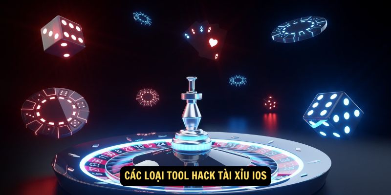 Các loại tool hack tài xỉu iOS